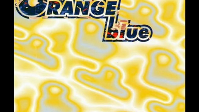 Orange Blue - If You Wanna Be (My Only) (Floorfiller Mix)