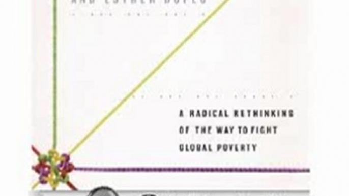 Investing Book Review: Poor Economics: A Radical Rethinking of the Way to Fight Global Poverty by Abhijit V. Banerjee (Author), Esther Duflo (Author), Brian Holsopple (Narrator)