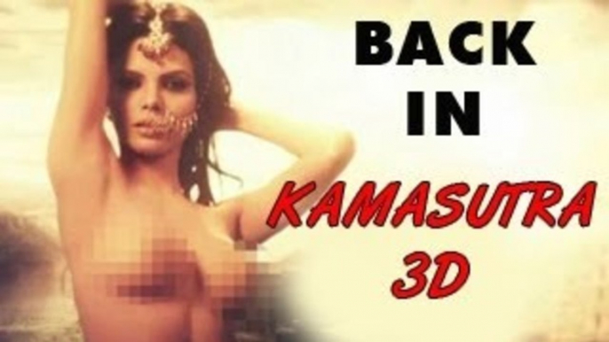 Sherlyn Chopra back in KAMASUTRA 3D