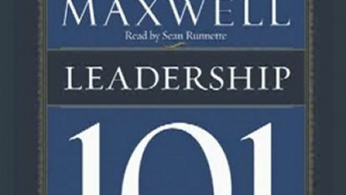 Bible Review: Leadership 101 by John C. Maxwell, Sean Runnette