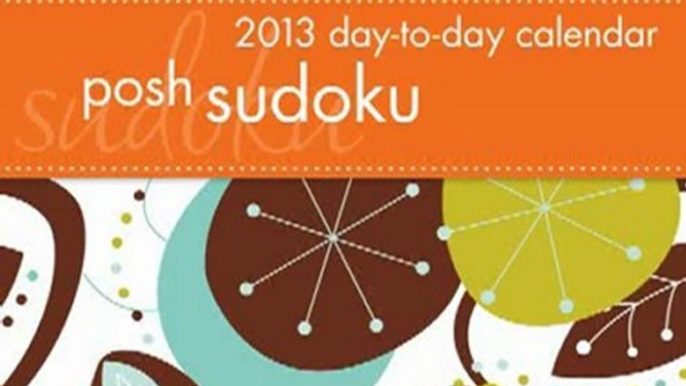 Calendar Review: Posh: Sudoku 2013 Day-to-Day Calendar by LLC Andrews McMeel Publishing