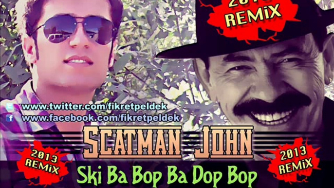 Scatman John - Ski Ba Bop Ba Dop Bop (Fikret Peldek Remix)