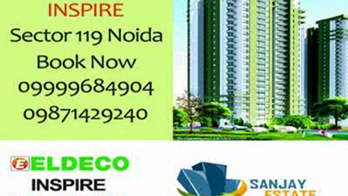 Get Prices & Details : Eldeco Sector 119 Noida 9871429240 Eldeco New Properties Noida