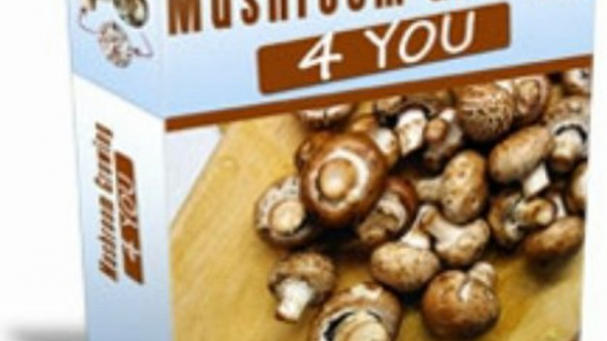 Mushroom Growing 4 You, Step-by-Step How to Grow your very Own Mushroom at Home