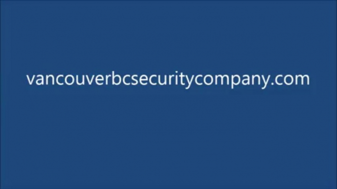 Vancouver, BC Security Company - Vancouver security company