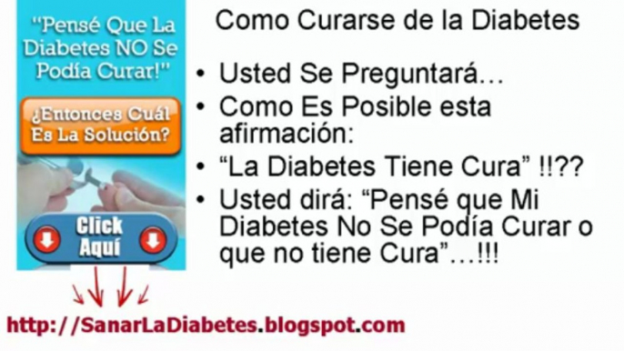 La Diabetes Se Cura Como se Puede Curar la Diabetes Mellitus Tipo 1 y 2 tambien la Gestacional y la Insipida