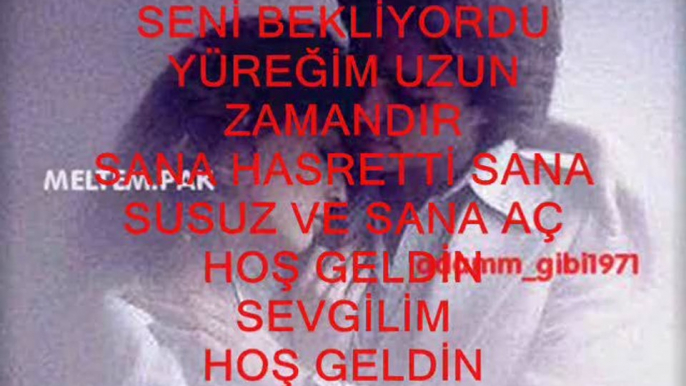 ADAM_GİBİ1971 HOŞ GELDİN KADINIM AŞKIM