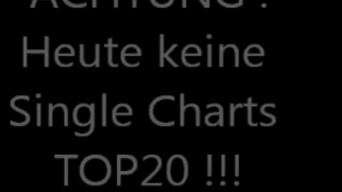 Diese Woche keine Single Charts !!! This Week no Single Charts !!!