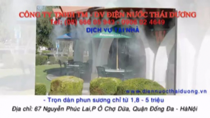 d/v lắp đặt hệ thống phun sương làm mát tại Quận Hai Bà Trưng hà nội,hệ thống tạo sương cho nhà hàng  CÔNG TY TNHH TM-DV ĐIỆN NƯỚC THÁI DƯƠNG CHUYÊN LẮP ĐẶT HỆ THỐNG PHUN SƯƠNG uy tín, chất lượng, giá cả cạnh tranh, chúng tôi với đội ngũ nhân viên nhiều n