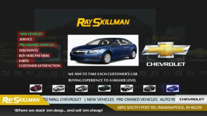 Indiana Chevy Dealerships - Ray Skillman Discount Chevrolet