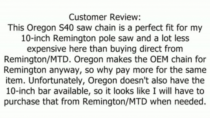 Oregon S40 10-Inch Semi Chisel Chain Saw Chain, Fits Craftsman, Poulan, Remington Review