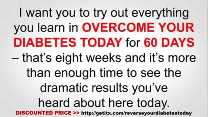 [DISCOUNTED PRICE + BONUSES] Reverse Your Diabetes Today Review - Reverse Your Diabetes Naturally