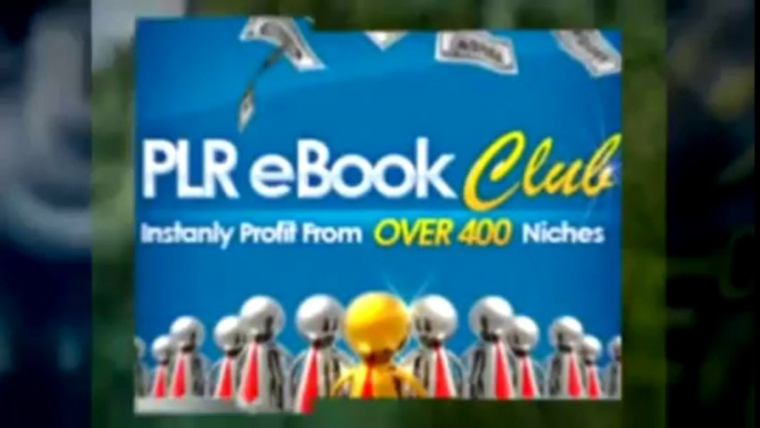 PLR eBook Club - 11500+ Private Label Rights eBooks, Articles, Products, Resell Rights