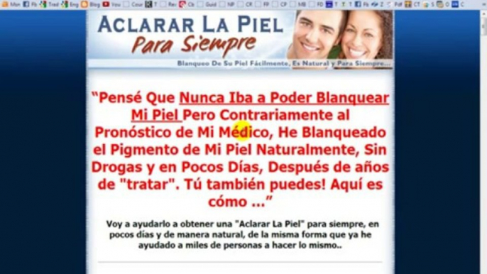 Aclarar La Piel Para Siempre, Skin Whitening Forever En Espanol