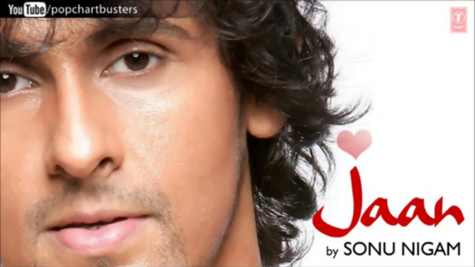 Tujhe Chhune Ko Dil Kare Full Song - Sonu Nigam (Jaan) Album Songs