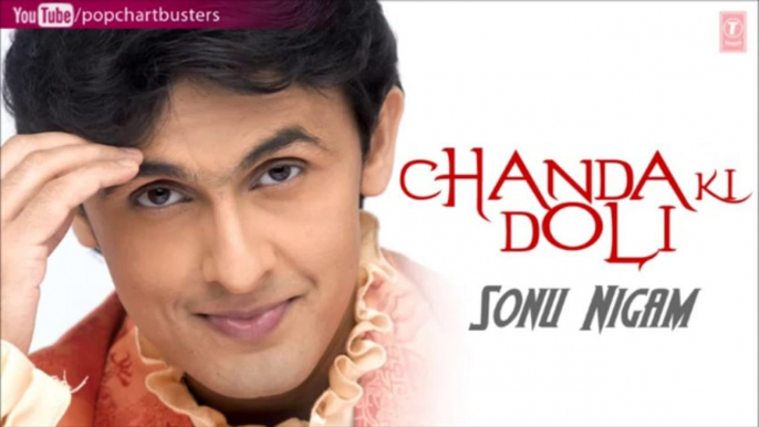 Pagal Hoon Main Full Song - Sonu Nigam _Chanda Ki Doli_ Album Songs