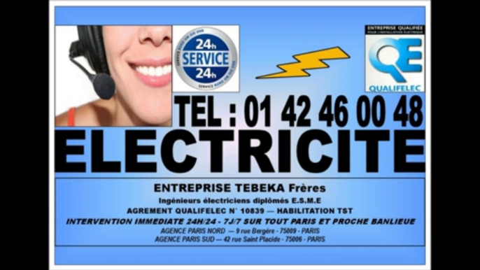 DEPANNAGE URGENT ELECTRICITE PARIS 75006  - TEL : 0142460048 - ELECTRICIEN AGREE - INTERVENTION PARIS BANLIEUE 24H/24 7J/7