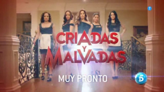 Promo 'Criadas y malvadas' (4) (Telecinco)