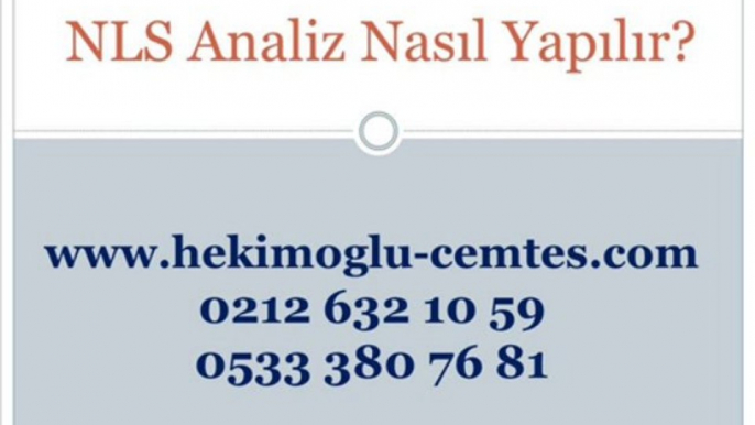 NLS Analiz Fiyatları, NLS Analiz Nasıl Yapılır, NLS Nedir, NLS Check Up, NLS Analiz