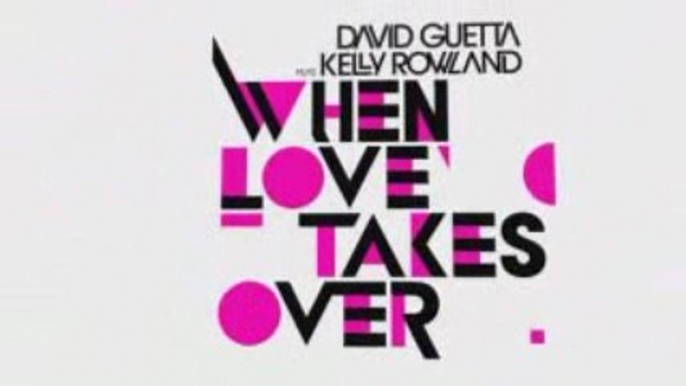 David Guetta Ft. Kelly Rowland - When Love Takes Over (HQ)