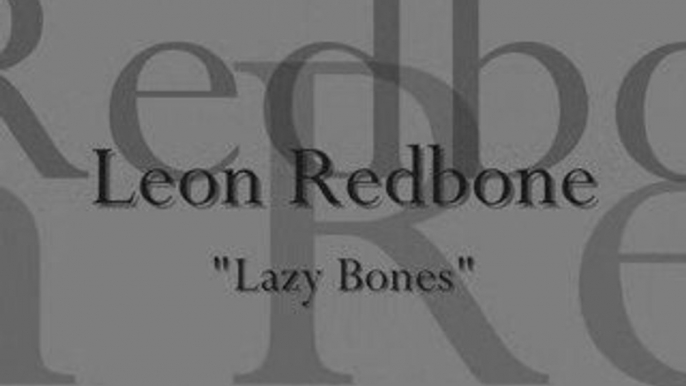 Leon Redbone Lazy Bones