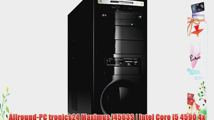 Allround-PC tronics24 Maximus i4563S | Intel Core i5 4590 4x 3.3GHz | 4GB RAM | GeForce GT730