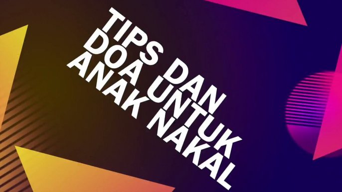 Tanya Imam Muda Asyraf: Tips & Doa Anak Nakal