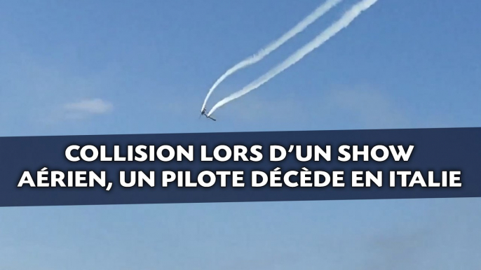 Collision lors d'un show aérien, un pilote décède en Italie