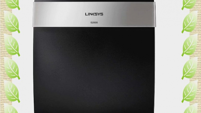 Linksys E2500 (N600) Advanced Simultaneous Dual-Band Wireless-N Router