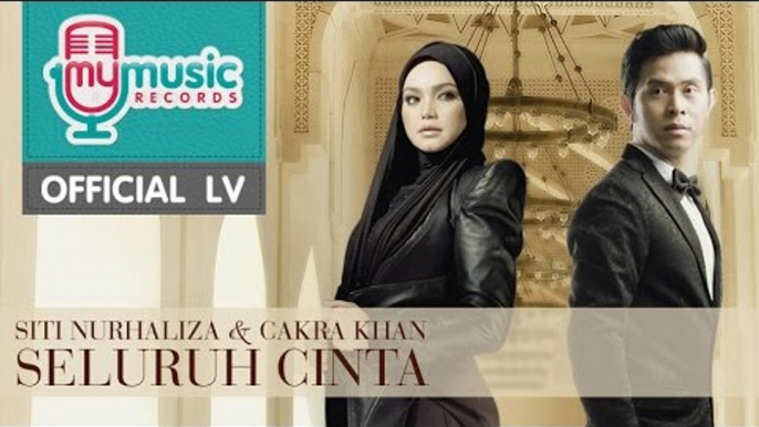 Siti Nurhaliza & Cakra Khan - Seluruh Cinta (Official Lyric Video)