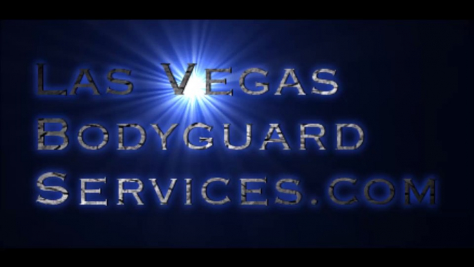 Las Vegas Security Company Bodyguard Companies 6-10-15