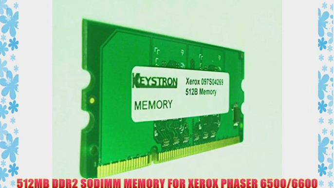 512MB DDR2 SODIMM MEMORY FOR XEROX PHASER 6500/6600 SERIES