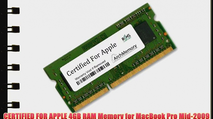 CERTIFIED FOR APPLE 4GB RAM Memory for MacBook Pro Mid-2009 Models MC226LL/A MC226LL/A DDR3-1066