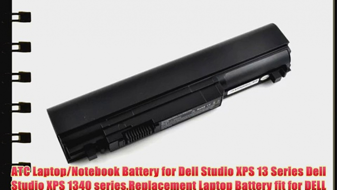 ATC Laptop/Notebook Battery for Dell Studio XPS 13 Series Dell Studio XPS 1340 seriesReplacement