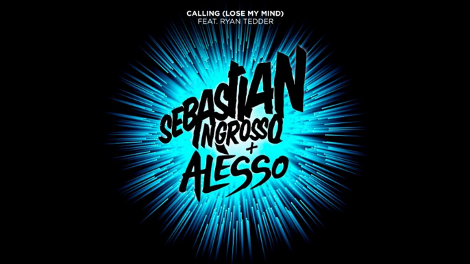 Sebastian Ingrosso and Alesso ft. Ryan Tedder - Calling [Lose My Mind] (Extended Club Mix) HD