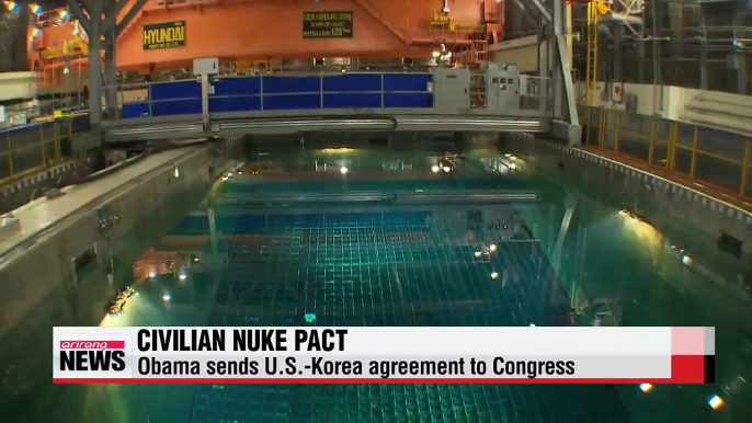 Obama sends U.S.-Korea civil nuclear cooperation pact to Congress