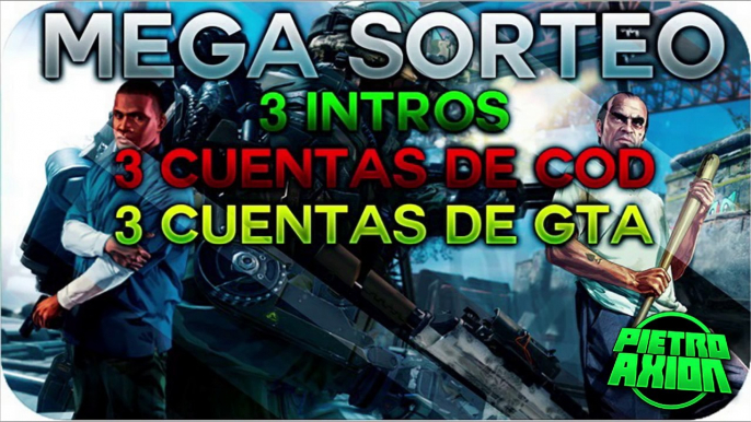 [ESPECIAL 5000] (CERRADO) | MEGA SORTEO - 3 INTROS + 3 CUENTAS GTA V & COD: BO 2/AW