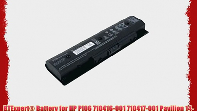 BTExpert? Battery for HP PI06 710416-001 710417-001 Pavilion 14-E000 15-E000 15t-e000 15z-e000