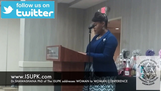 Dr.SHAWASHANA PhD of The ISUPK addresses WOMAN to WOMAN CONFERENCE - HEBREW ISRAELITES