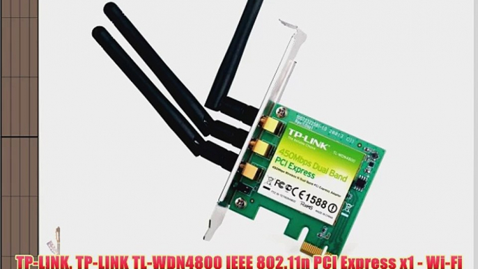 TP-LINK TP-LINK TL-WDN4800 IEEE 802.11n PCI Express x1 - Wi-Fi Adapter (Catalog Category: Computer