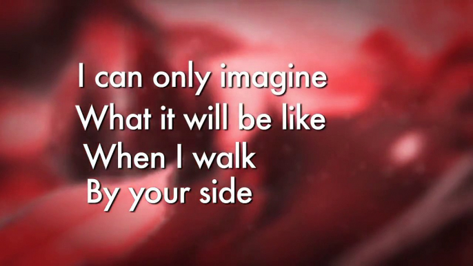 I Can Only Imagine lyrics video Tamela Mann