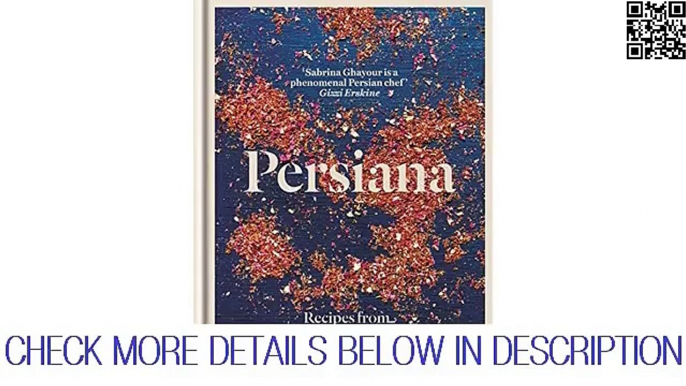 Persiana: Recipes from the Middle East & Beyond New