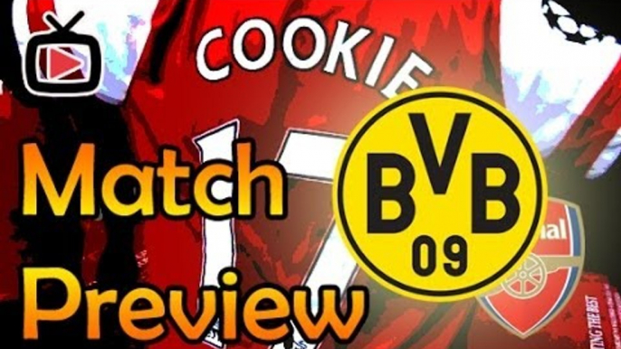 Arsenal FC v Borussia Dortmund - Champions League Preview (Away) - ArsenalFanTV.com