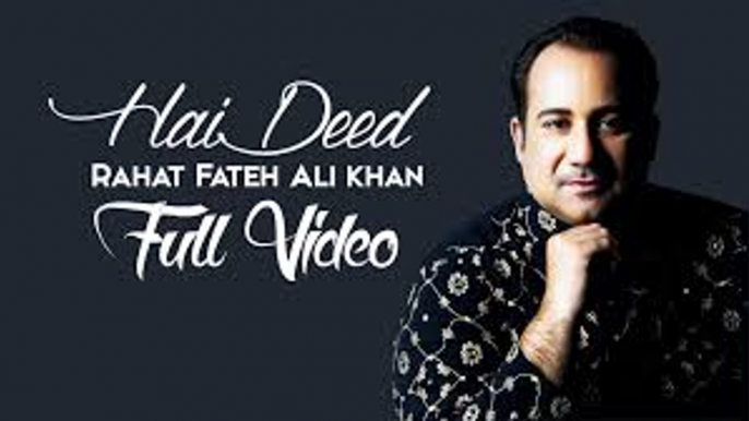 Hai Deed | Hero 'Naam Yaad Rakhi' | Rahat Fateh Ali Khan | Full Video 2015