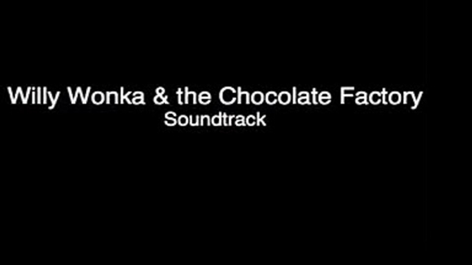 "Pure Imagination" - Gene Wilder - Willy Wonka and the Chocolate Factory OST