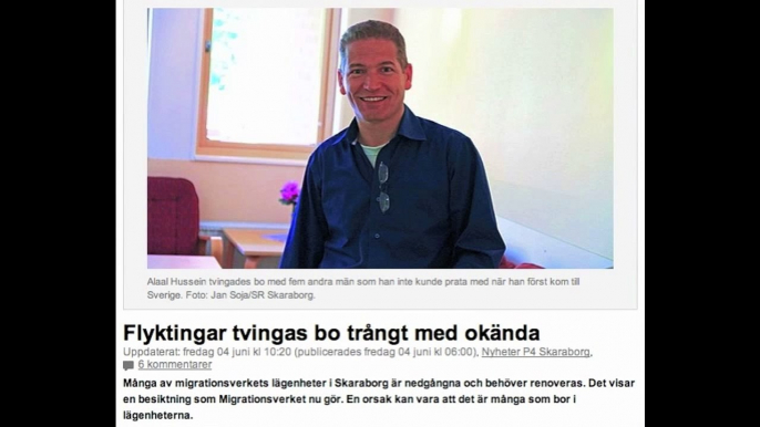 Gnälliga flyktingar "lider" i Sverige, toa väntan i flera timmar, fem personer i en lägenhet.