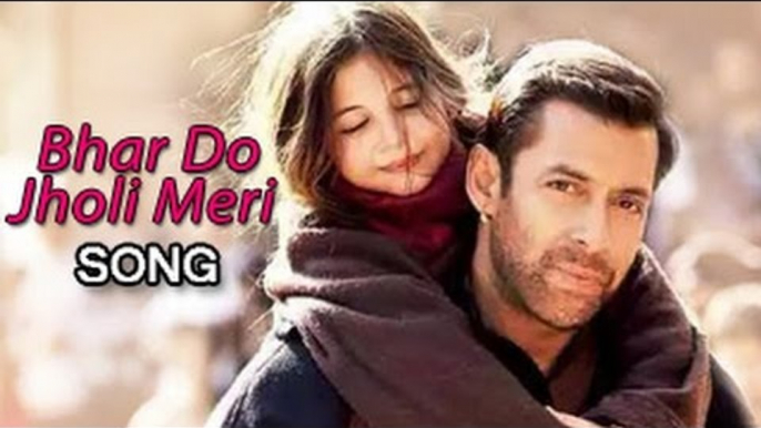 Bajrangi Bhaijaan Bhar Do Jholi Meri Song starring Salman Khan to release soon