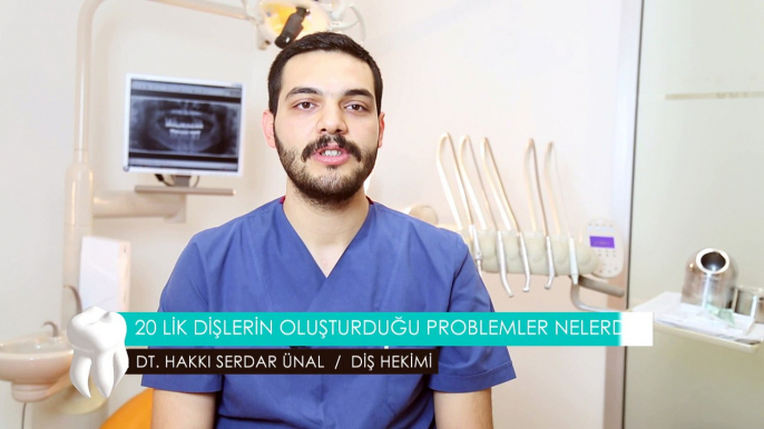 20’lik dişlerin oluşturduğu problemler nelerdir? - Dt. Hakkı Serdar Ünal