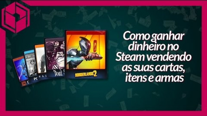 Como ganhar dinheiro no Steam vendendo as suas cartas, itens e armas - BJ