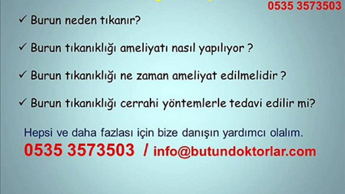 burun tıkanıklıgı ameliyatı 0535 3573503,burun tıkanıklığı,çocuklarda burun tıkanıklığı,burun tıkanıklığı ameliyatı